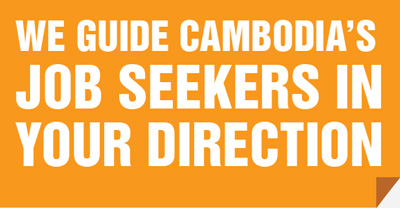 We guide Cambodian job seekers to your direction
